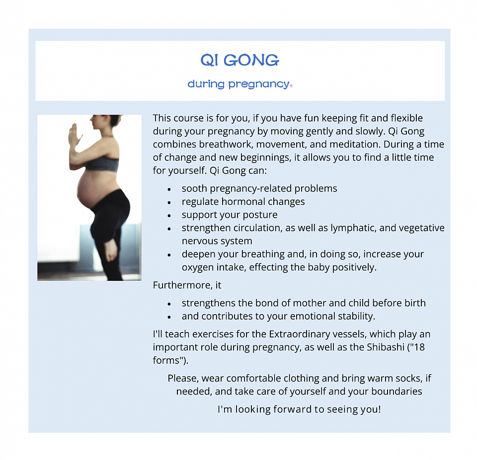 Qi gong during pregnancy.